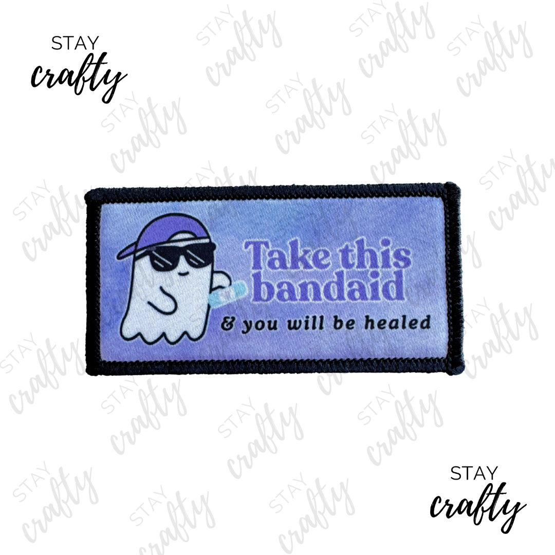 Take this bandaid- Patch
