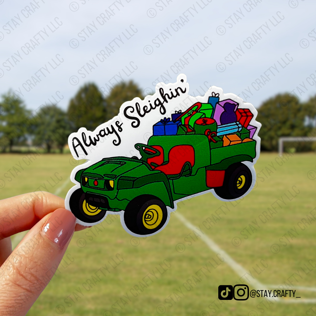 Always Sleighin' - Sticker