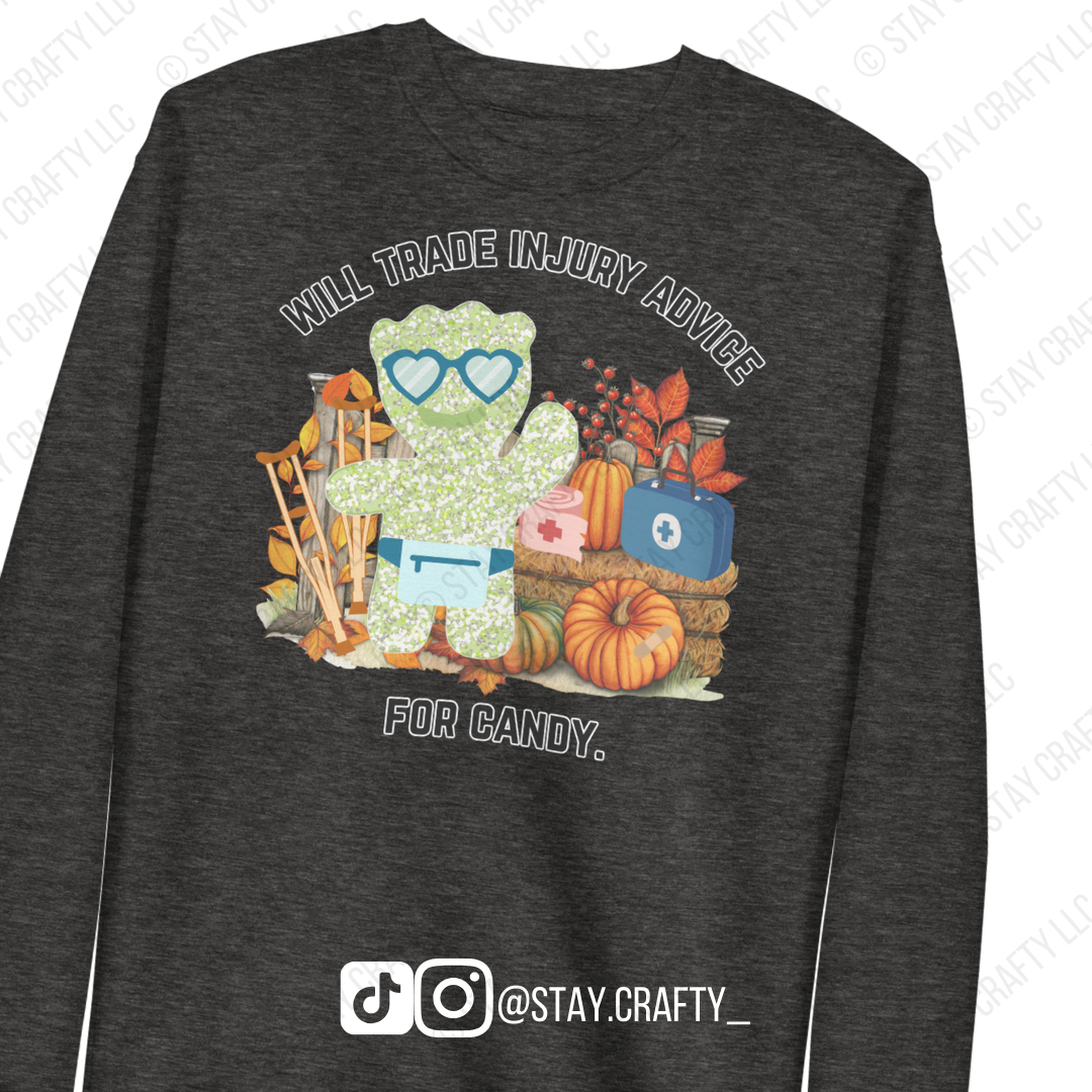 Will Trade Injury Advice for Candy- Unisex fit Crewneck