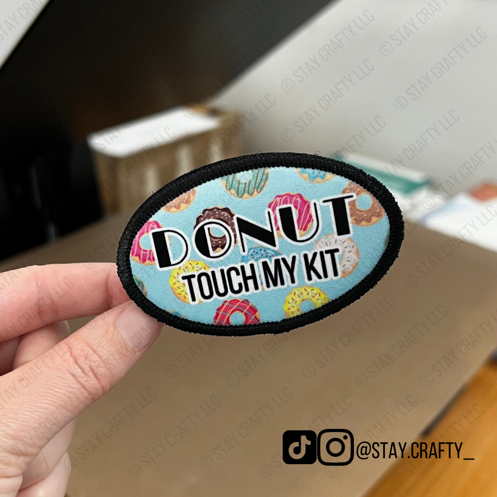 Donut Touch my Kit!- Patch