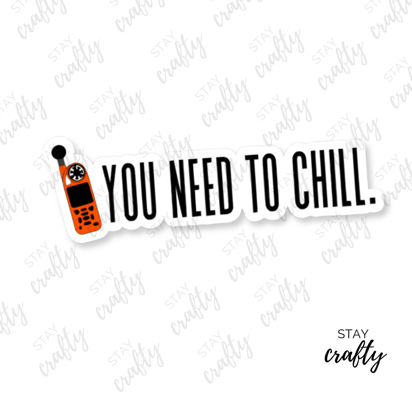 You need to chill - Sticker