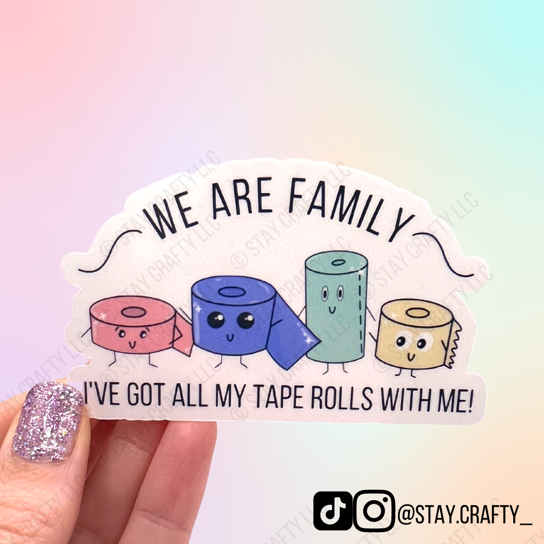 I've got all my tape rolls with me! - Sticker