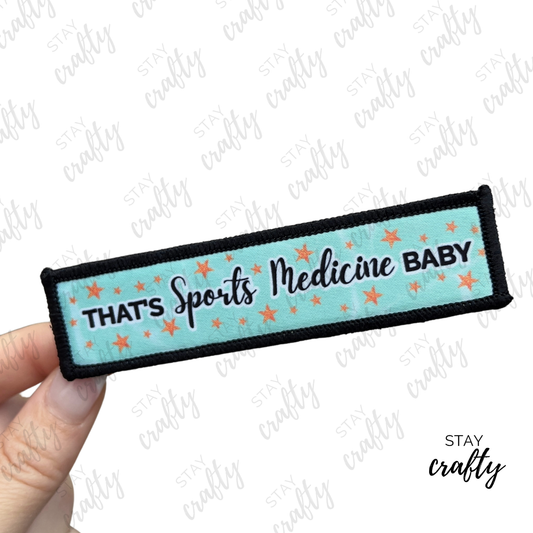 Stars/ That's Sports Medicine Baby- Patch