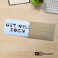 New! Get Well Soon Card - Mini Card