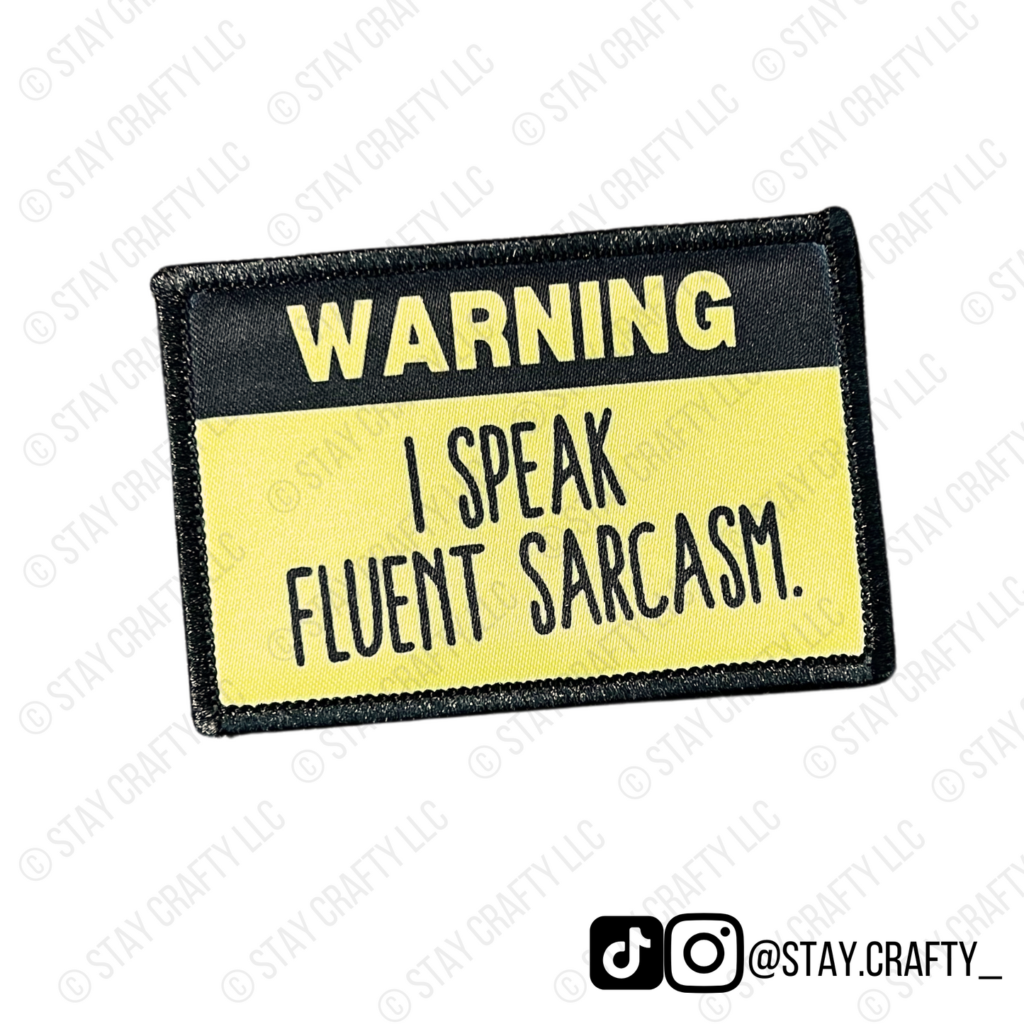 Warning: I Speak Fluent Sarcasm- Patch