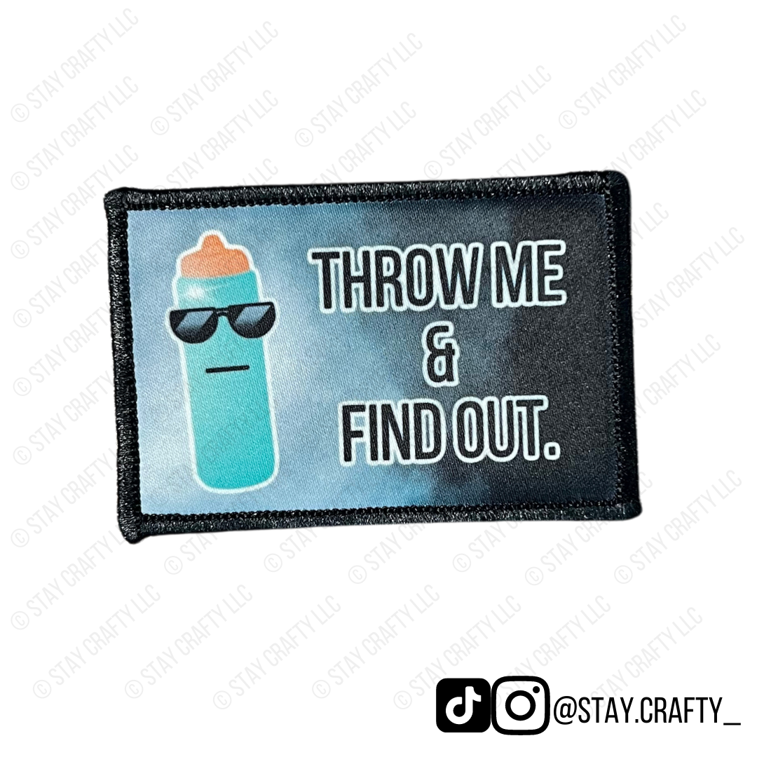 Throw me & find out bottle- Patch