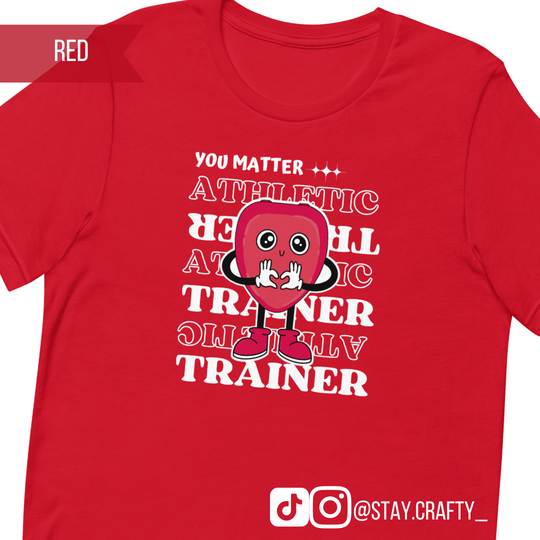 You Matter, Athletic Trainer!- Unisex t-shirt