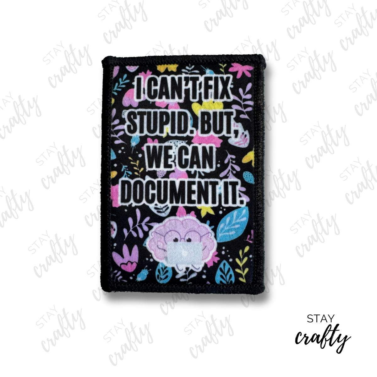 I can't fix stupid- Patch