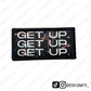 Get Up x3- Patch