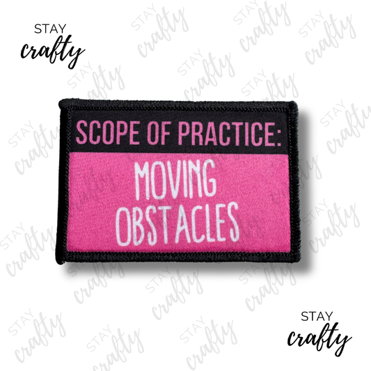 Pink Scope of Practice: Moving Obstacles- Patch