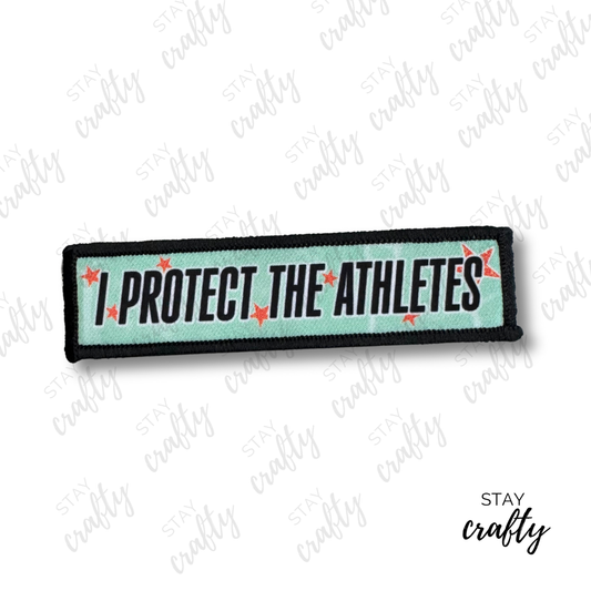 I Protect the Athletes- Patch