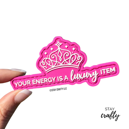 Pink Your Energy is a Luxury Item- Patch