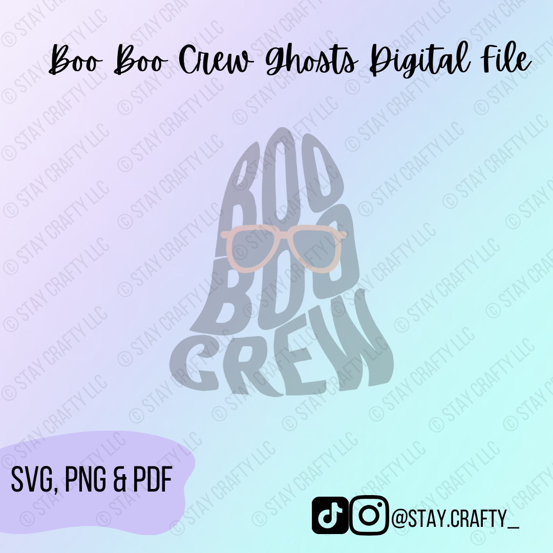 Boo Boo Crew Ghosts w/ Shades SVG/PNG/PDF- Digital Download