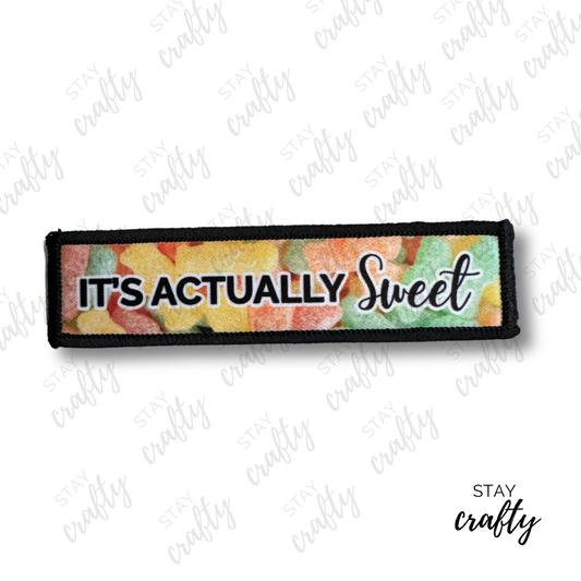 It's actually sweet- Patch