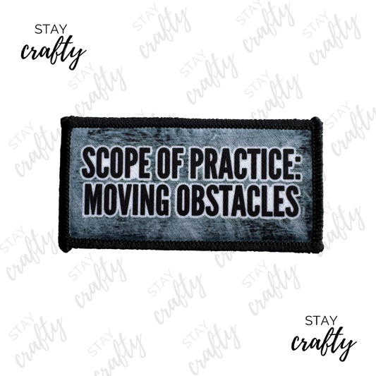 Scope of Practice: Moving Obstacles- Patch