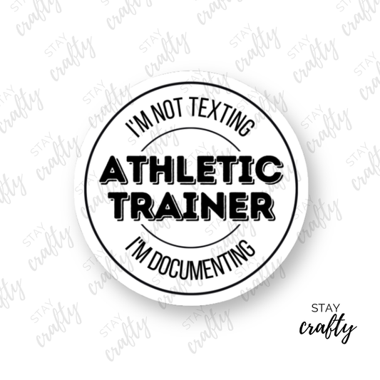 I'm Not Texting, I'm Documenting - Sticker