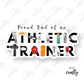 Proud Dad of an Athletic Trainer- Sticker