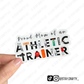 Proud Mom of an Athletic Trainer- Sticker