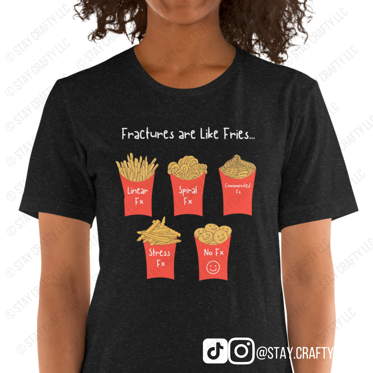 Fractures are like fries- Unisex fit shirt