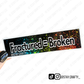 Fractured= Broken- Sticker