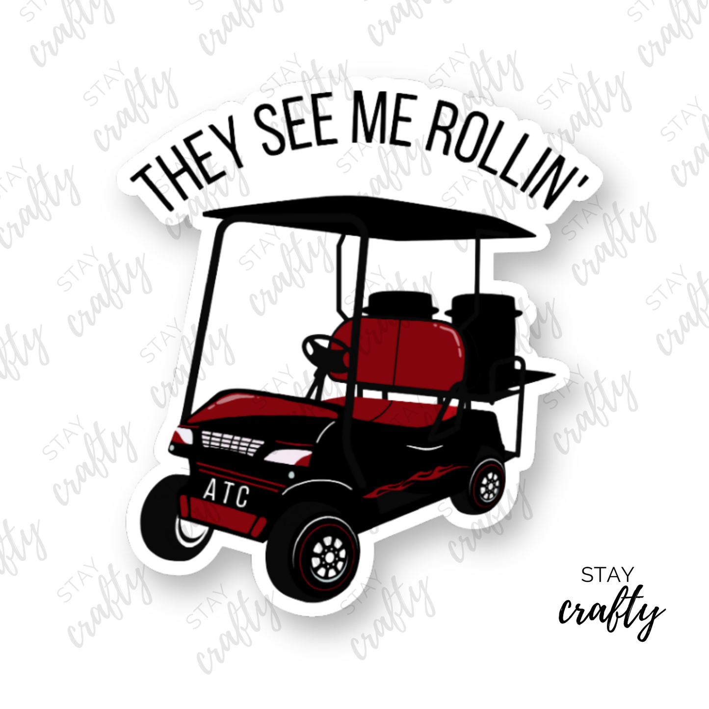 They see me rollin sport golf cart - Sticker