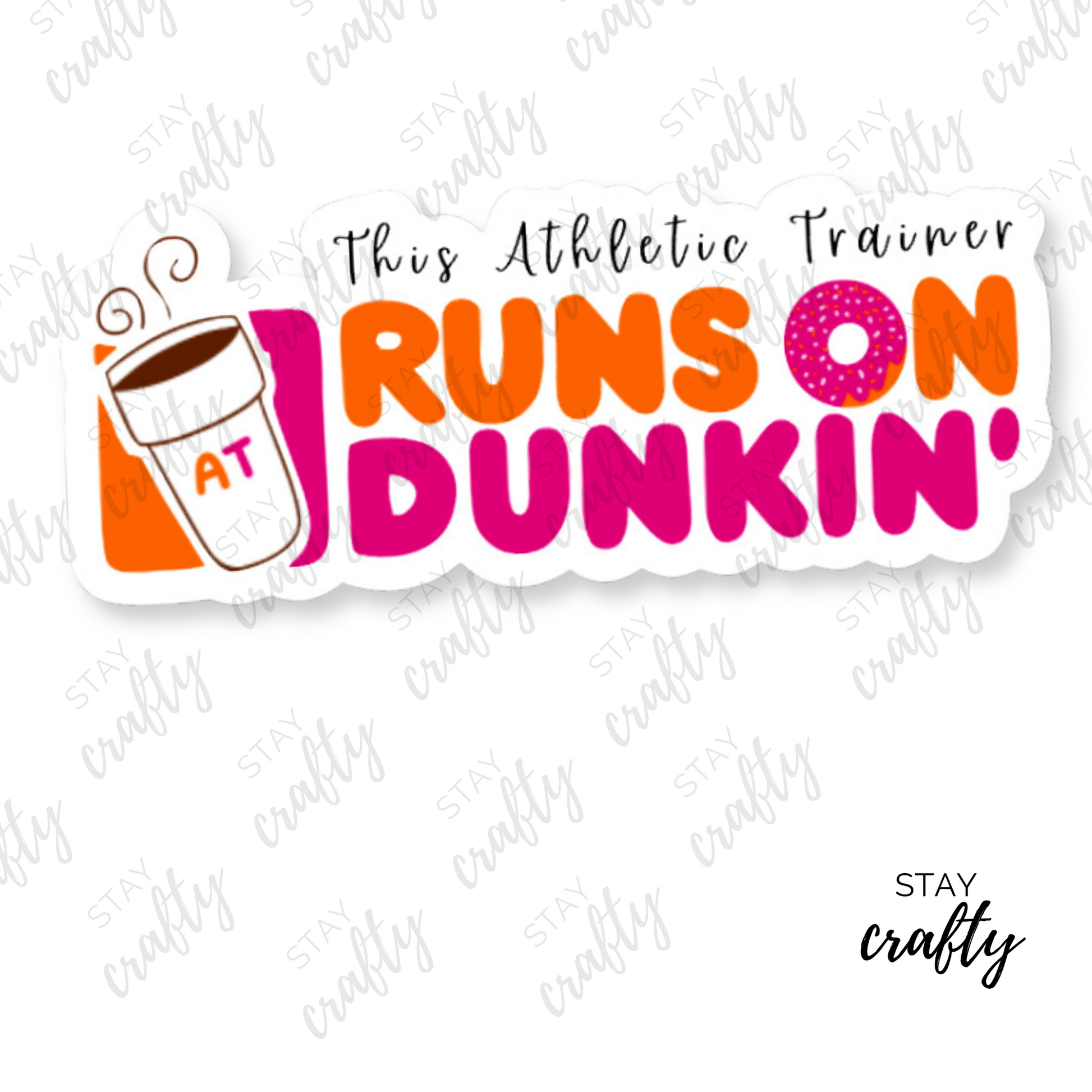 This AT runs on Dunkin Sticker - Main Image