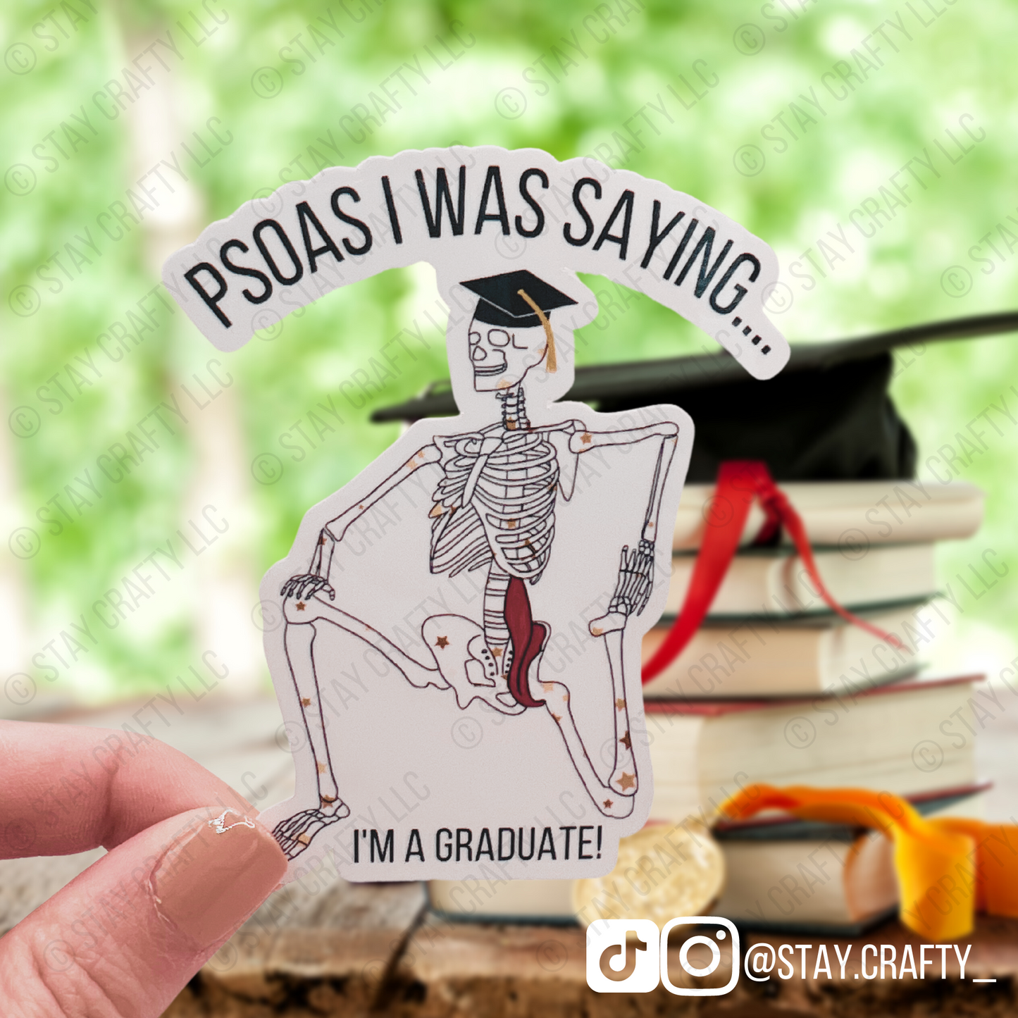 Psoas I was saying...I'm a Graduate! - Sticker