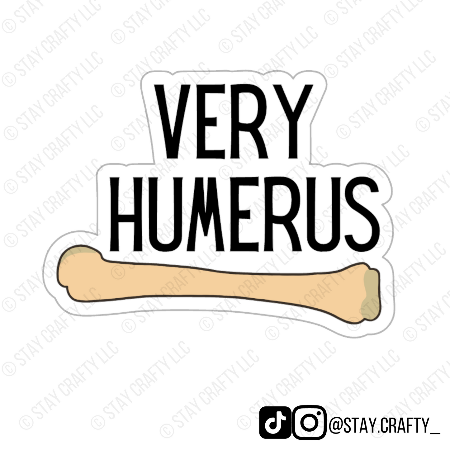 Very Humerus - Sticker