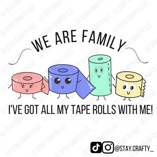 I've got all my tape rolls with me! - Sticker